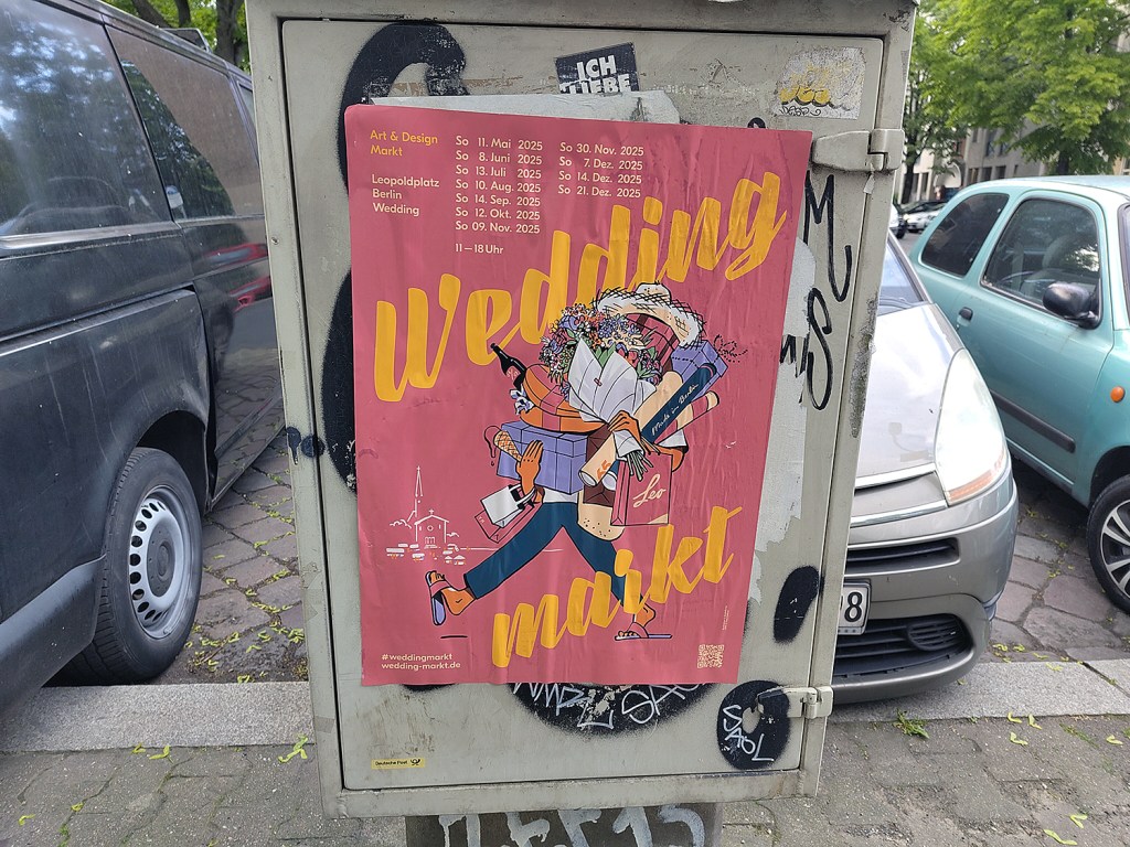 Es geht los! Ein Plakat für die Weddingmarkt-Saison 2025. Foto: Hensel