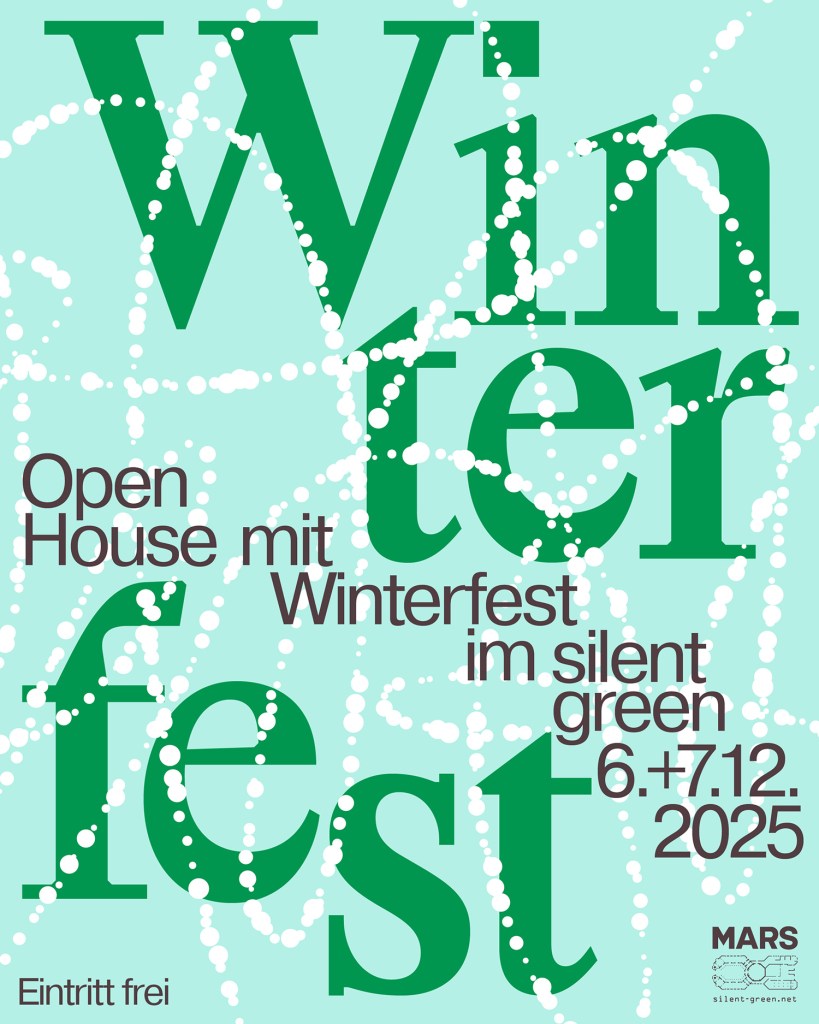 Plakat fürs Winterfest und Open House im Silent Green 2025