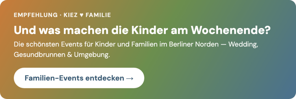 Hier geht' zu Kiez-Familie, dem neuen Veranstaltungskalender im Berliner Norden. Grafik: Kiez-Familie