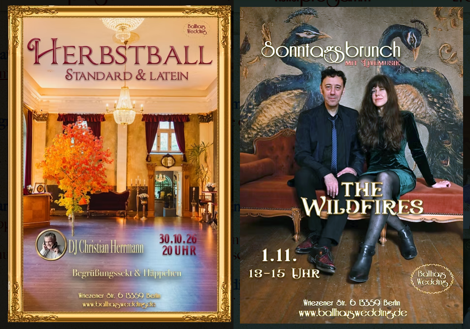 Plakate für zwei Veranstaltungen im Ballhaus Wedding: der Herbstball und der Sonntagsbrunch mit Live-Musik.